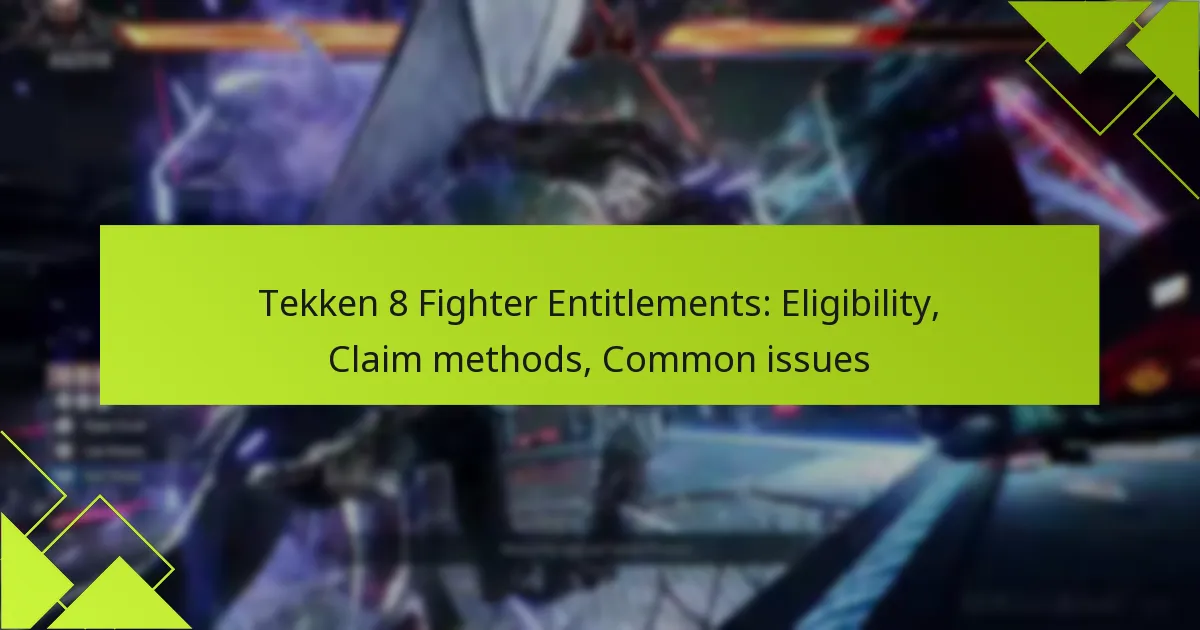 Tekken 8 Fighter Entitlements: Eligibility, Claim methods, Common issues