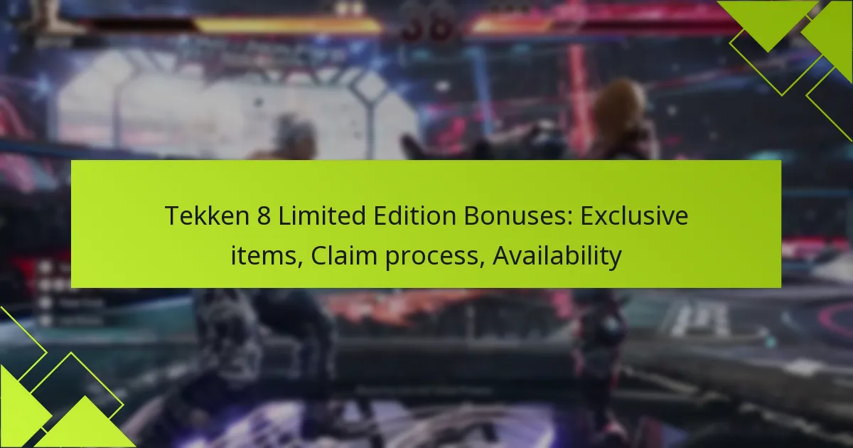 Tekken 8 Limited Edition Bonuses: Exclusive items, Claim process, Availability
