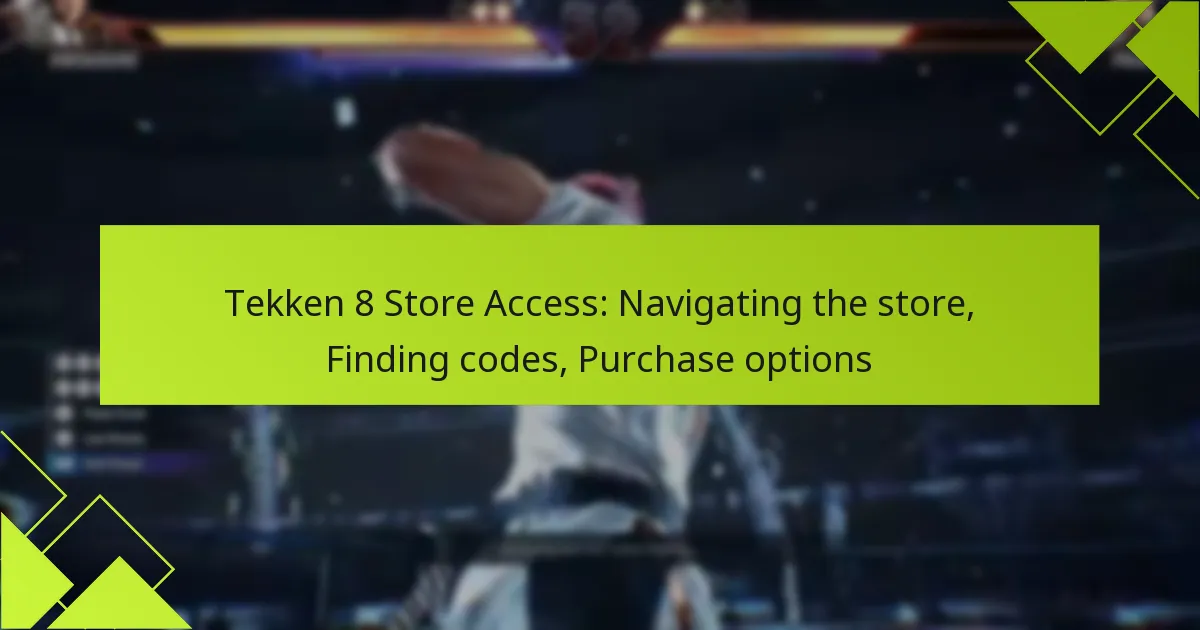 Tekken 8 Store Access: Navigating the store, Finding codes, Purchase options
