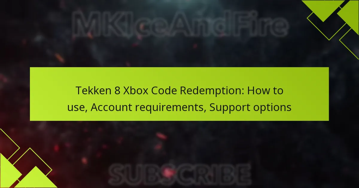 Tekken 8 Xbox Code Redemption: How to use, Account requirements, Support options