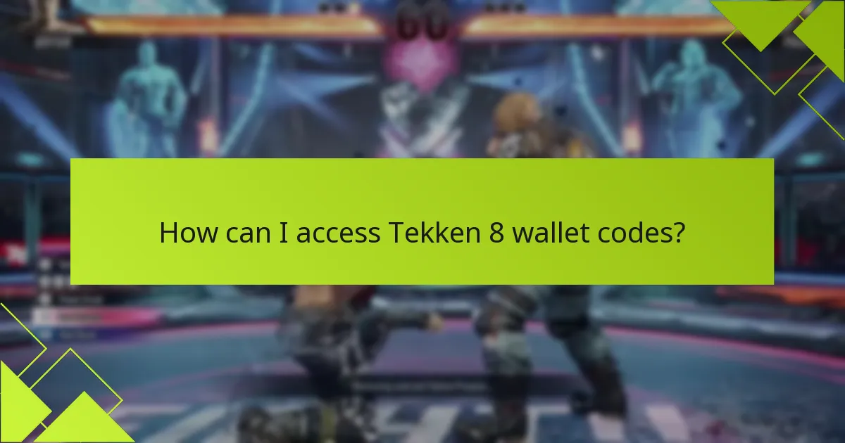 How can I access Tekken 8 wallet codes?