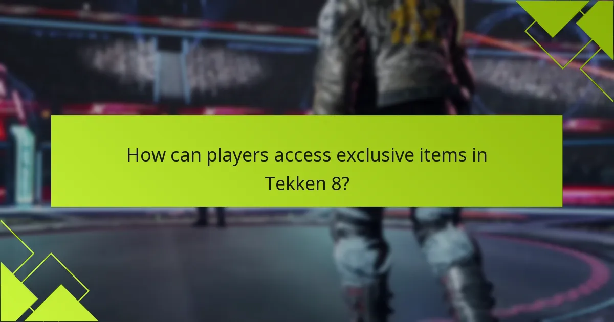 How can players access exclusive items in Tekken 8?