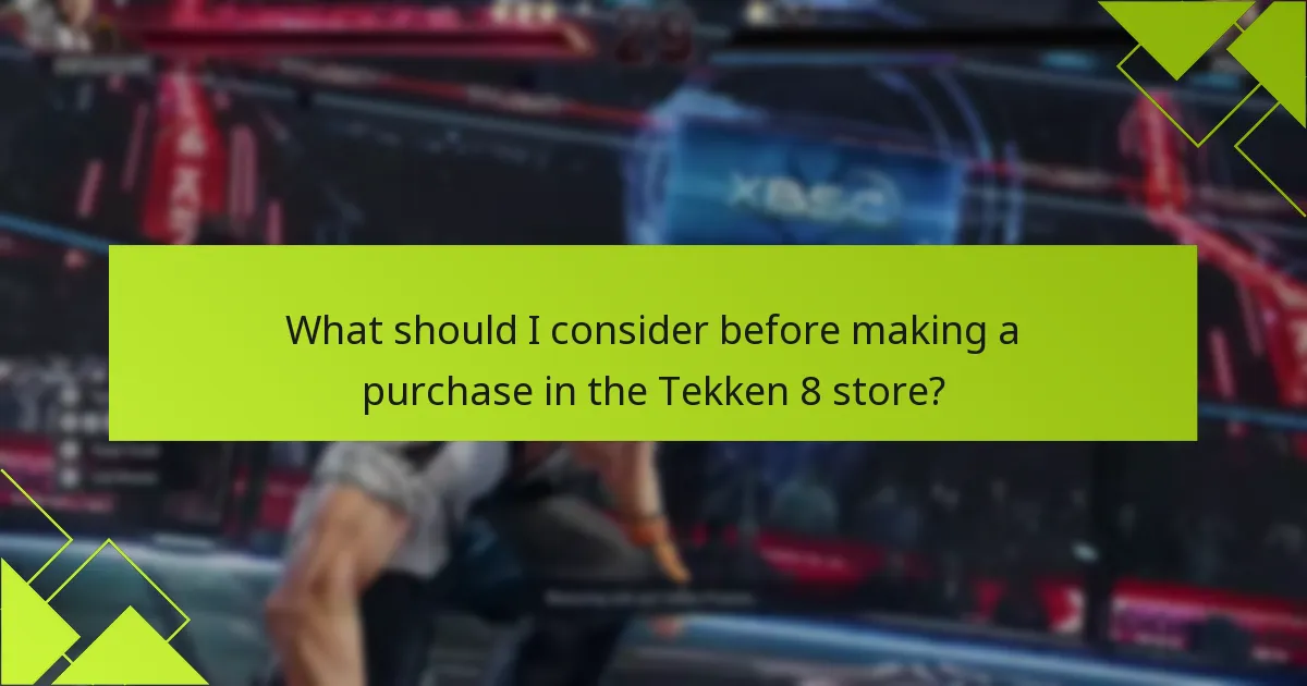 What should I consider before making a purchase in the Tekken 8 store?