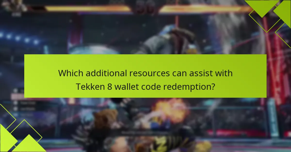 Which additional resources can assist with Tekken 8 wallet code redemption?